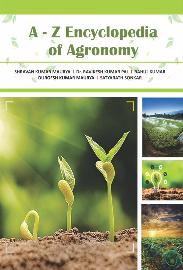 A-Z Encyclopedia of Agronomy