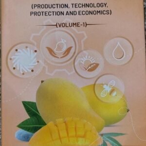 Mango (Production,Technology,Protection and Economics) Volume-I