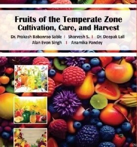 Fruits of the Temperate Zone Cultivation Care and Harvest