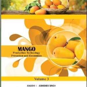 Mango (Production, Technology, Protection and Economics) Volume-3