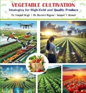 Vegetable Cultivation: Strategies for High-Yield and Quality Produce
