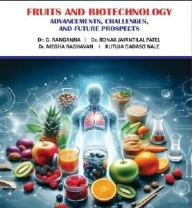Fruits and Biotechnology: Advancements, Challenges and Future Prospects
