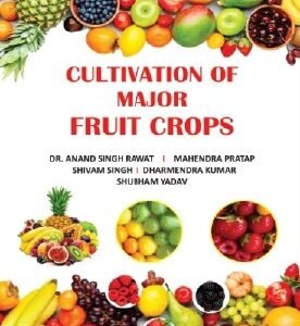 Cultivation of Major Fruit Crops