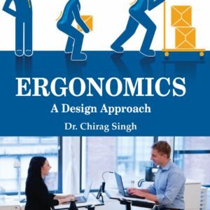 Ergonomics: A Design Approach