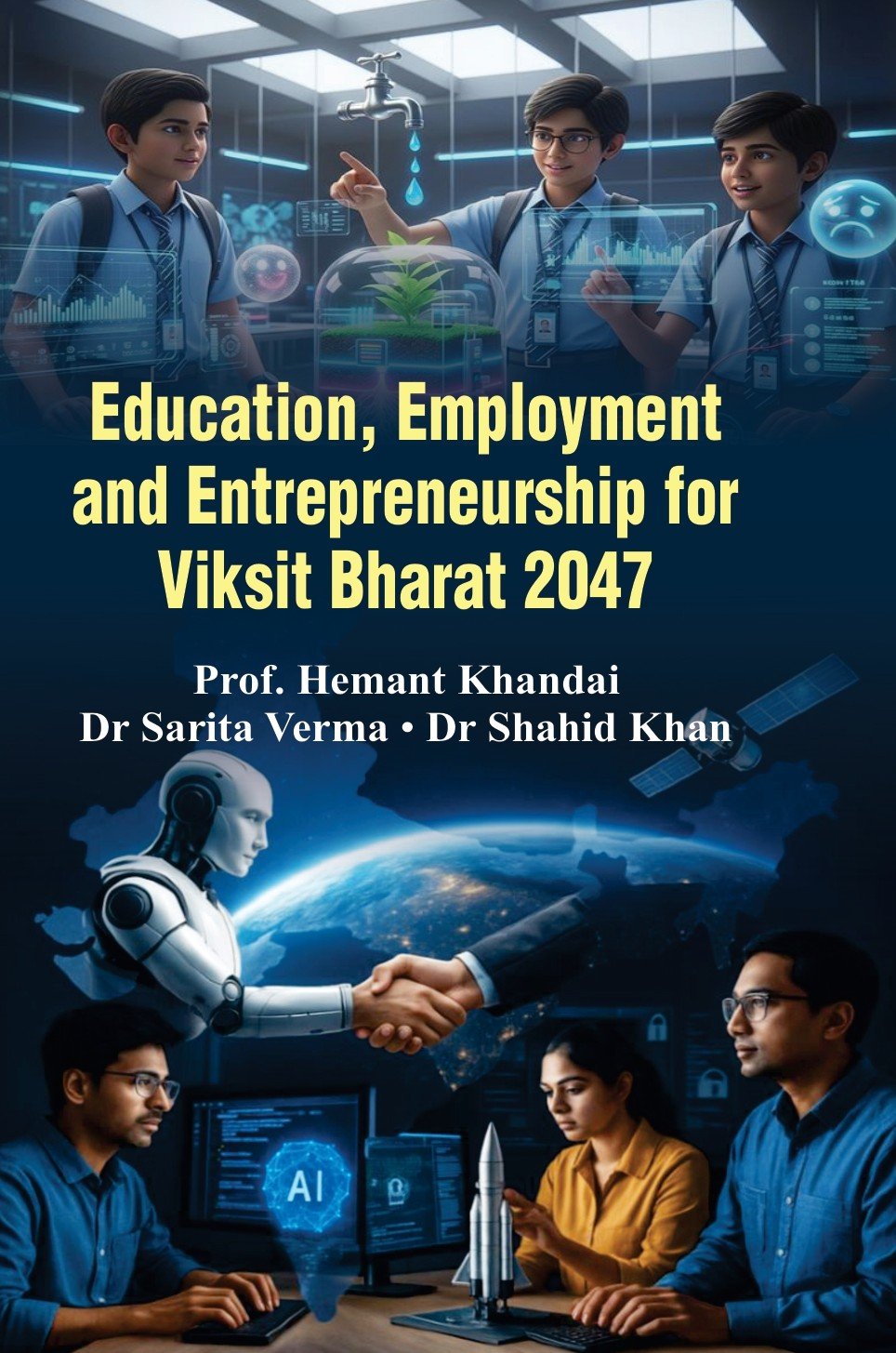 Education,Employment and Entrepreneurship for Viksit Bharat 2047